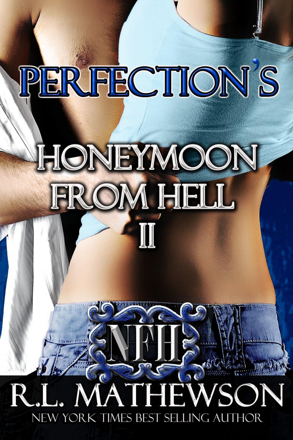 Big bigCover of Perfection's Honeymoon from Hell II