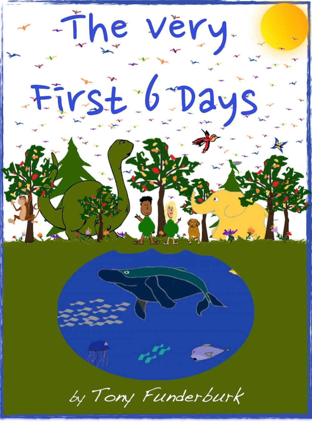 Big bigCover of The Very First 6 Days