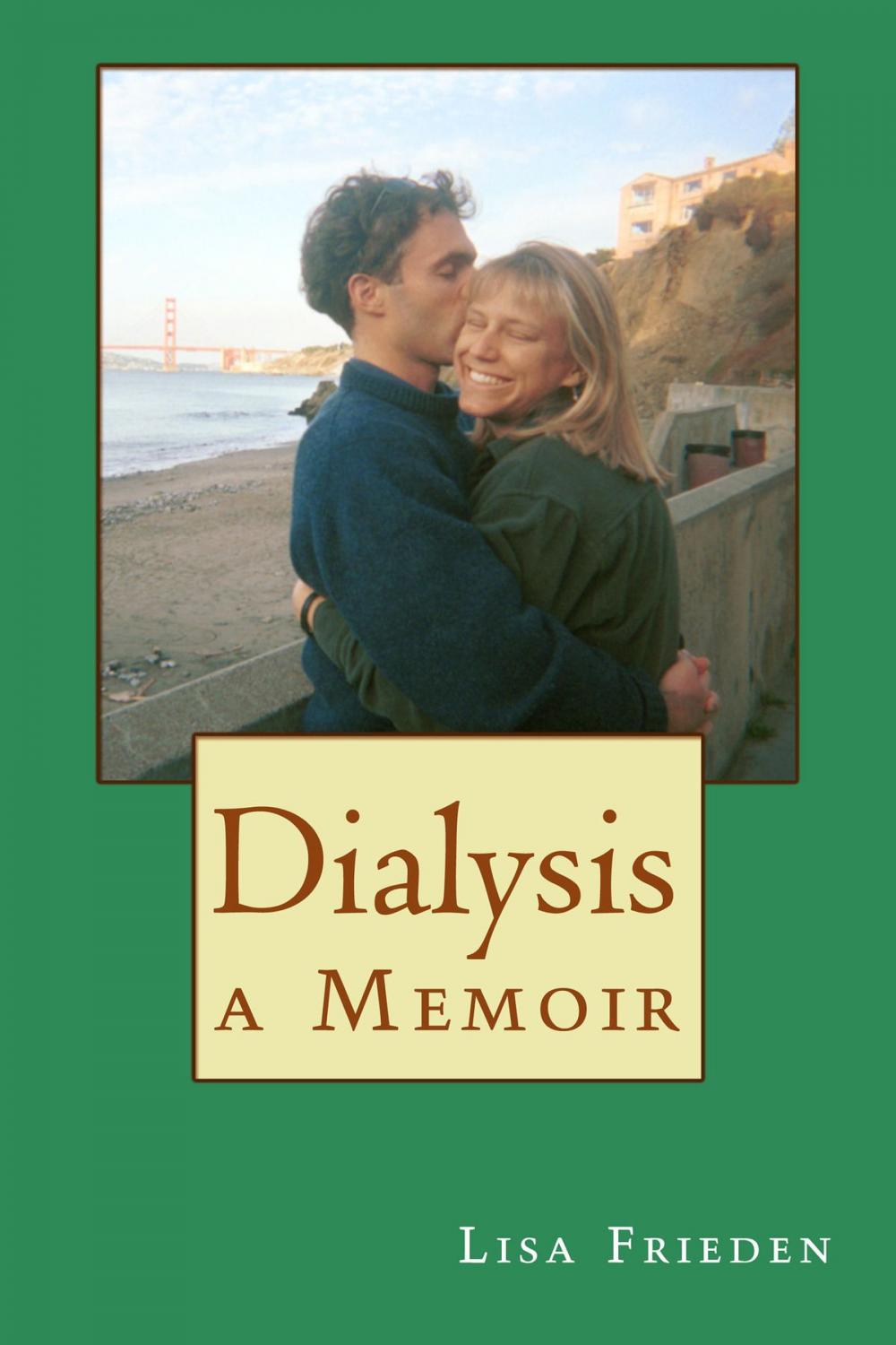Big bigCover of Dialysis: a Memoir