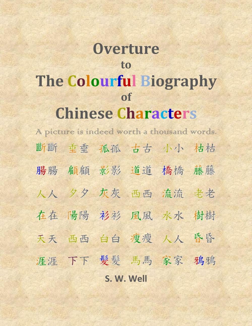 Big bigCover of Overture to The Colourful Biography of Chinese Characters