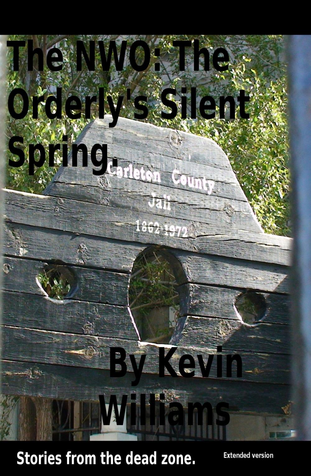 Big bigCover of The NWO: The Orderlie's Silent Spring V2.