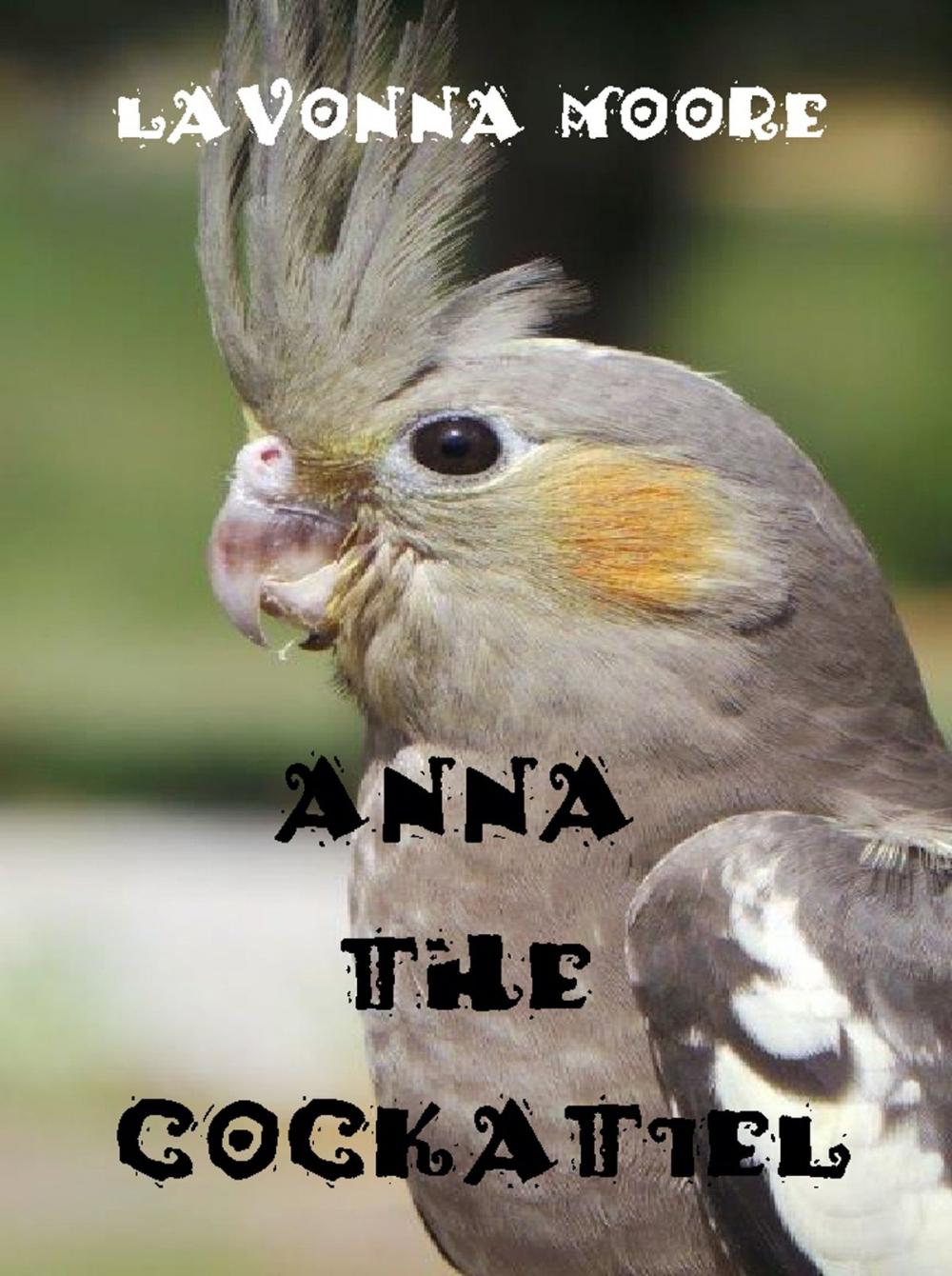 Big bigCover of Anna The Cockatiel