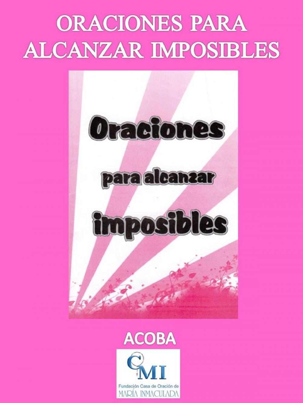 Big bigCover of Oraciones para Alcanzar Imposibles