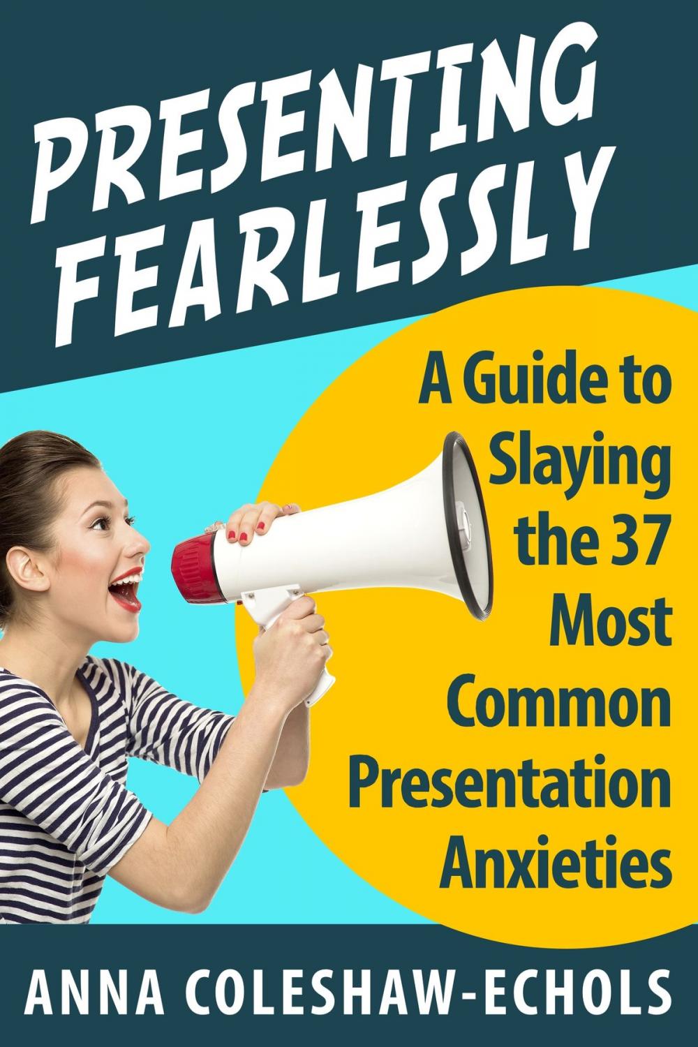 Big bigCover of Presenting Fearlessly!