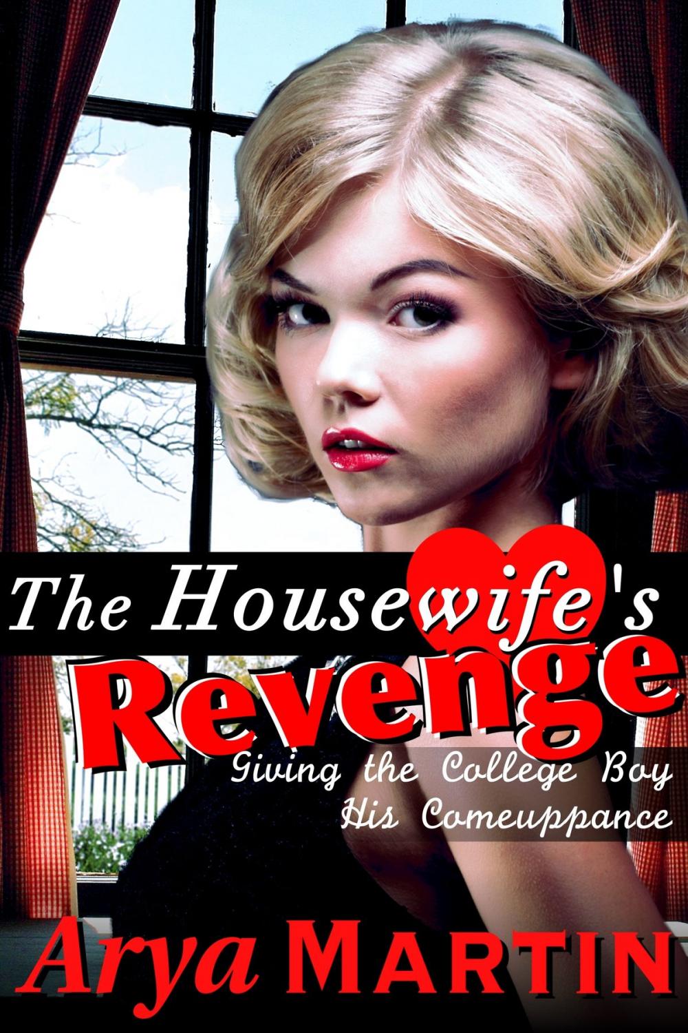 Big bigCover of The Housewife's Revenge: Giving the College Boy His Comeuppance