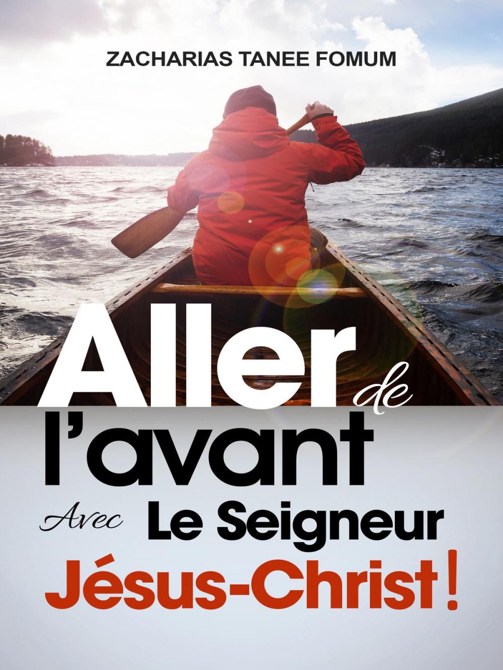 Big bigCover of Aller de L’avant Avec le Seigneur Jésus-Christ!