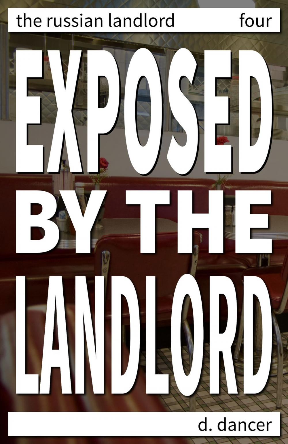 Big bigCover of Exposed by the Landlord