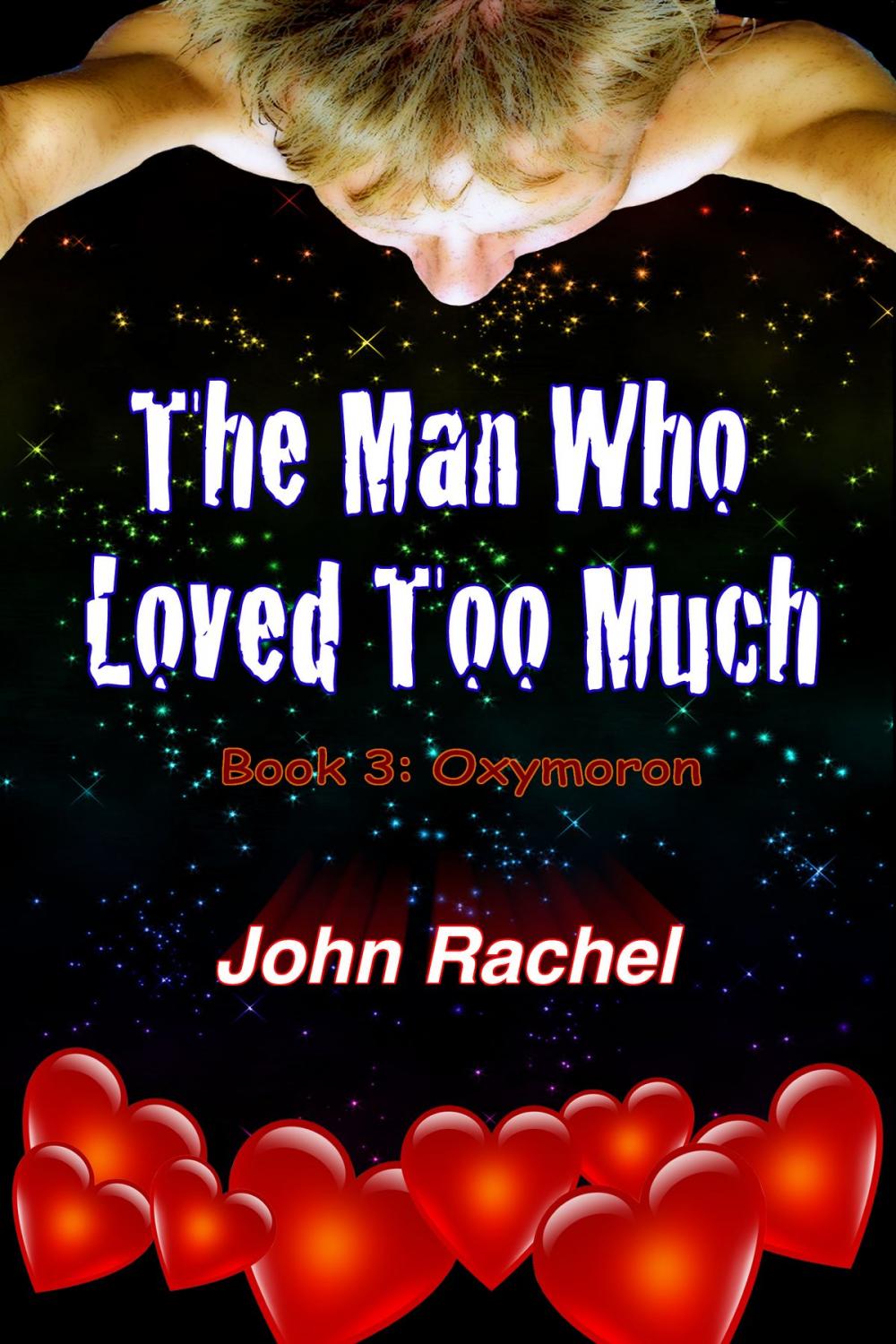 Big bigCover of The Man Who Loved Too Much: Book 3: Oxymoron