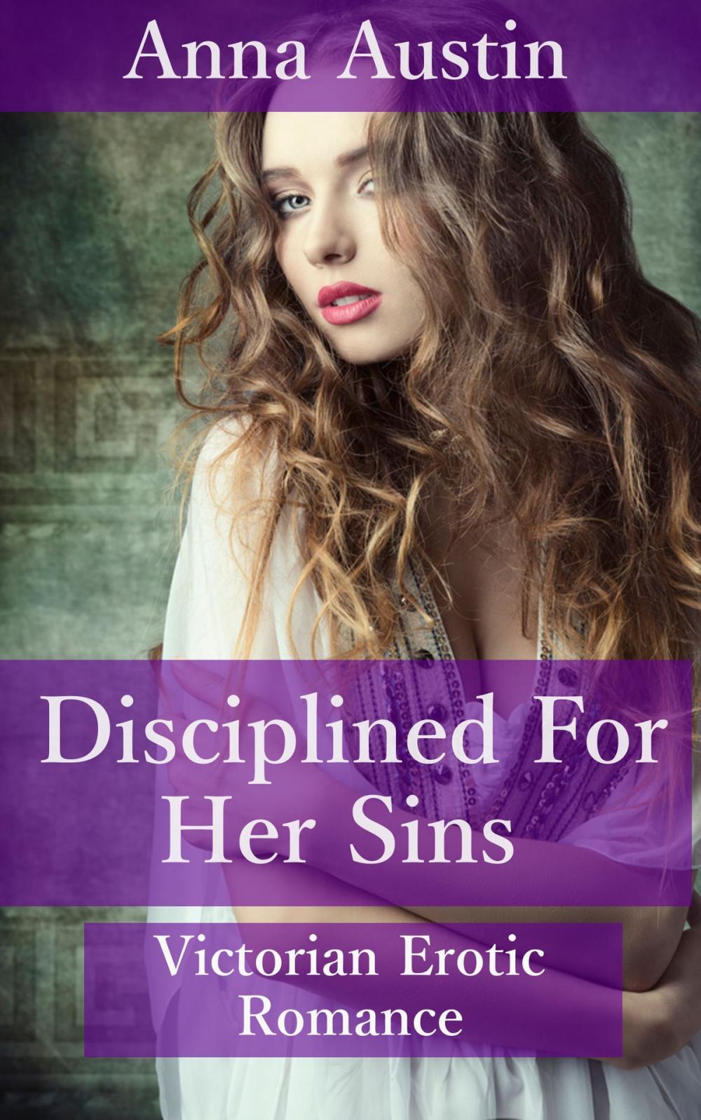 Big bigCover of Disciplined For Her Sins (Book 1 of "Disciplined For Her Sins")