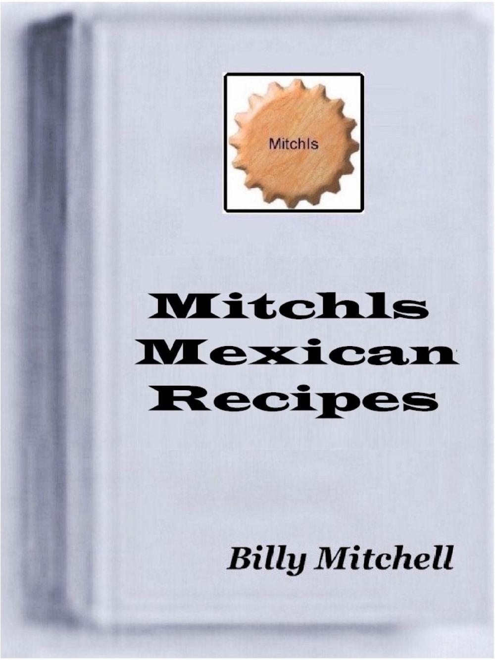 Big bigCover of Mitchls Mexican Recipes