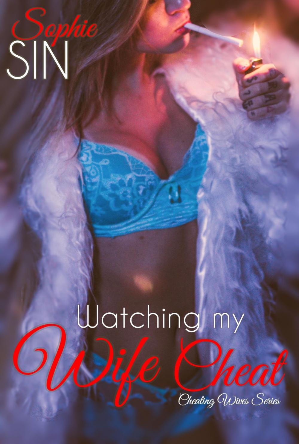 Big bigCover of Watching My Wife Cheat (Cheating Wives Series)