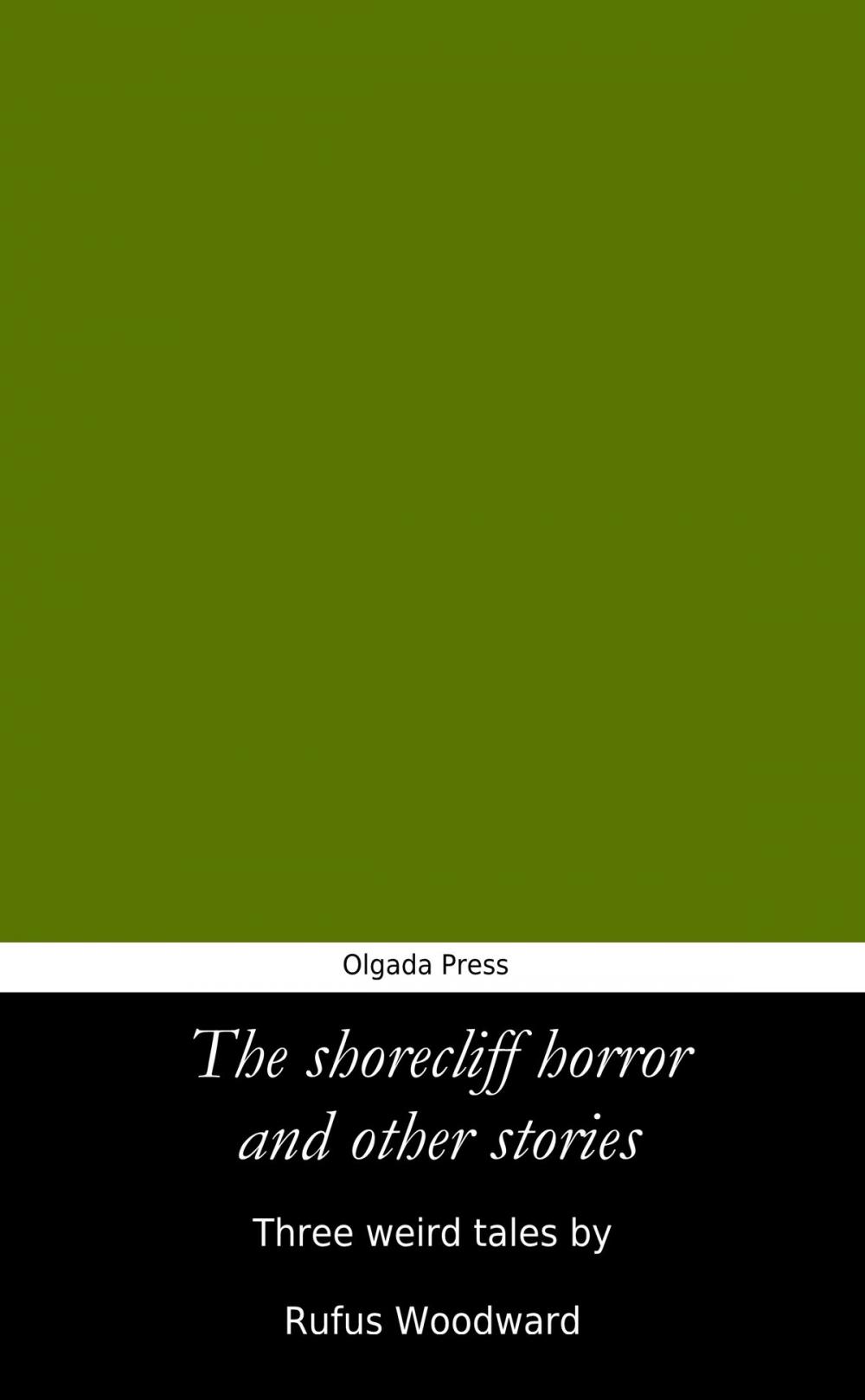 Big bigCover of The Shorecliff Horror and Other Stories