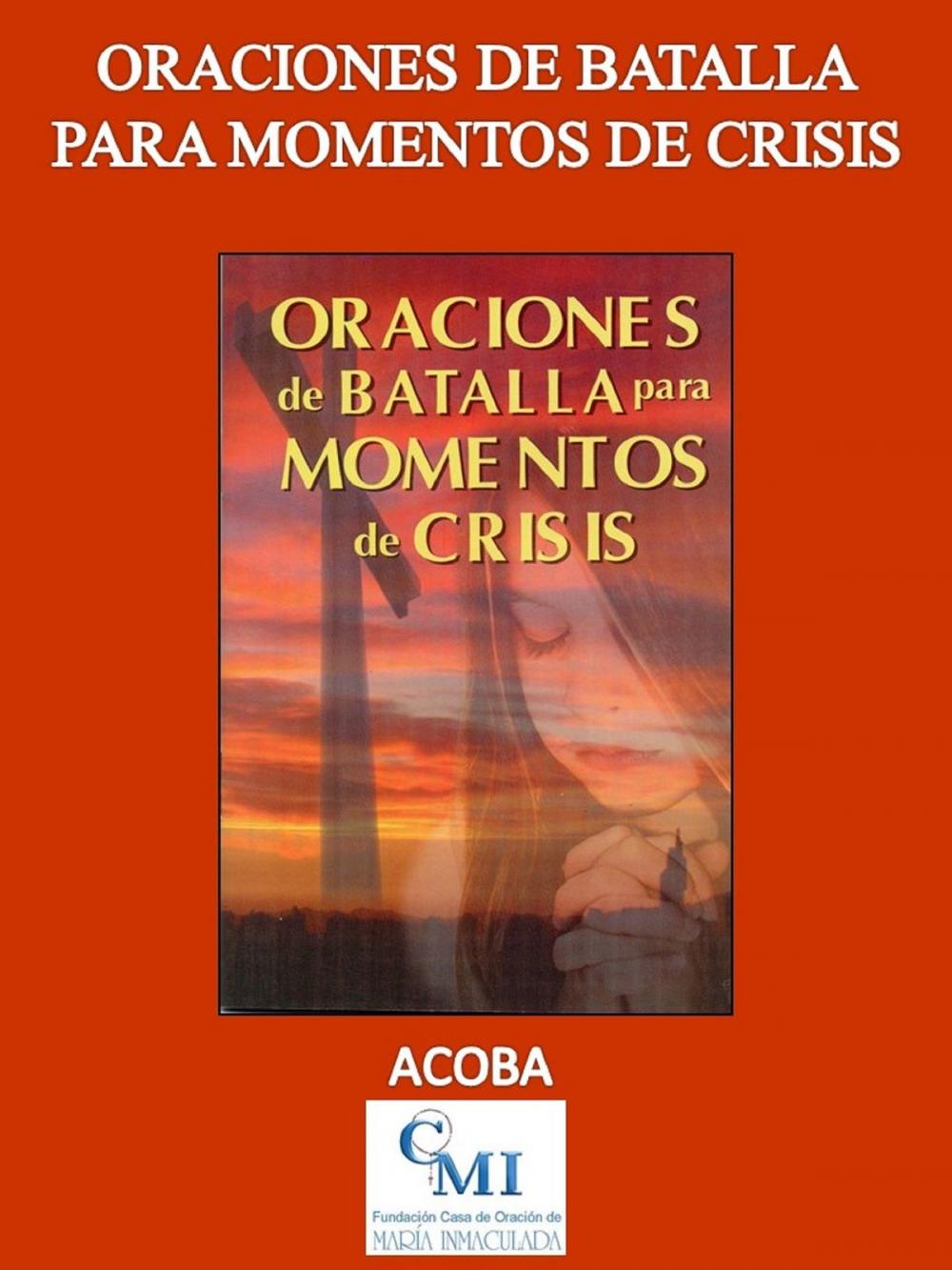 Big bigCover of Oraciones de Batalla para Momentos de Crisis