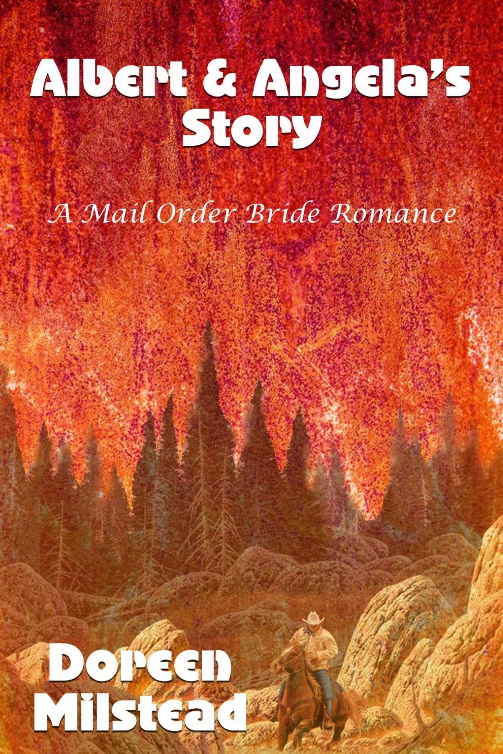 Big bigCover of Albert & Angela’s Story: A Mail Order Bride Romance