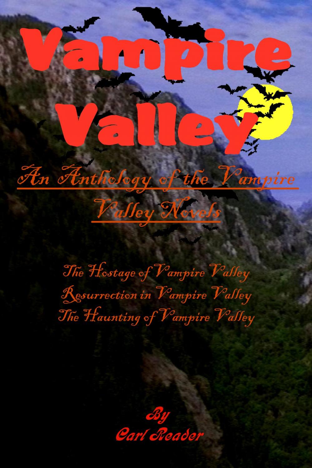 Big bigCover of Vampire Valley: An Anthology of the Vampire Valley Novels