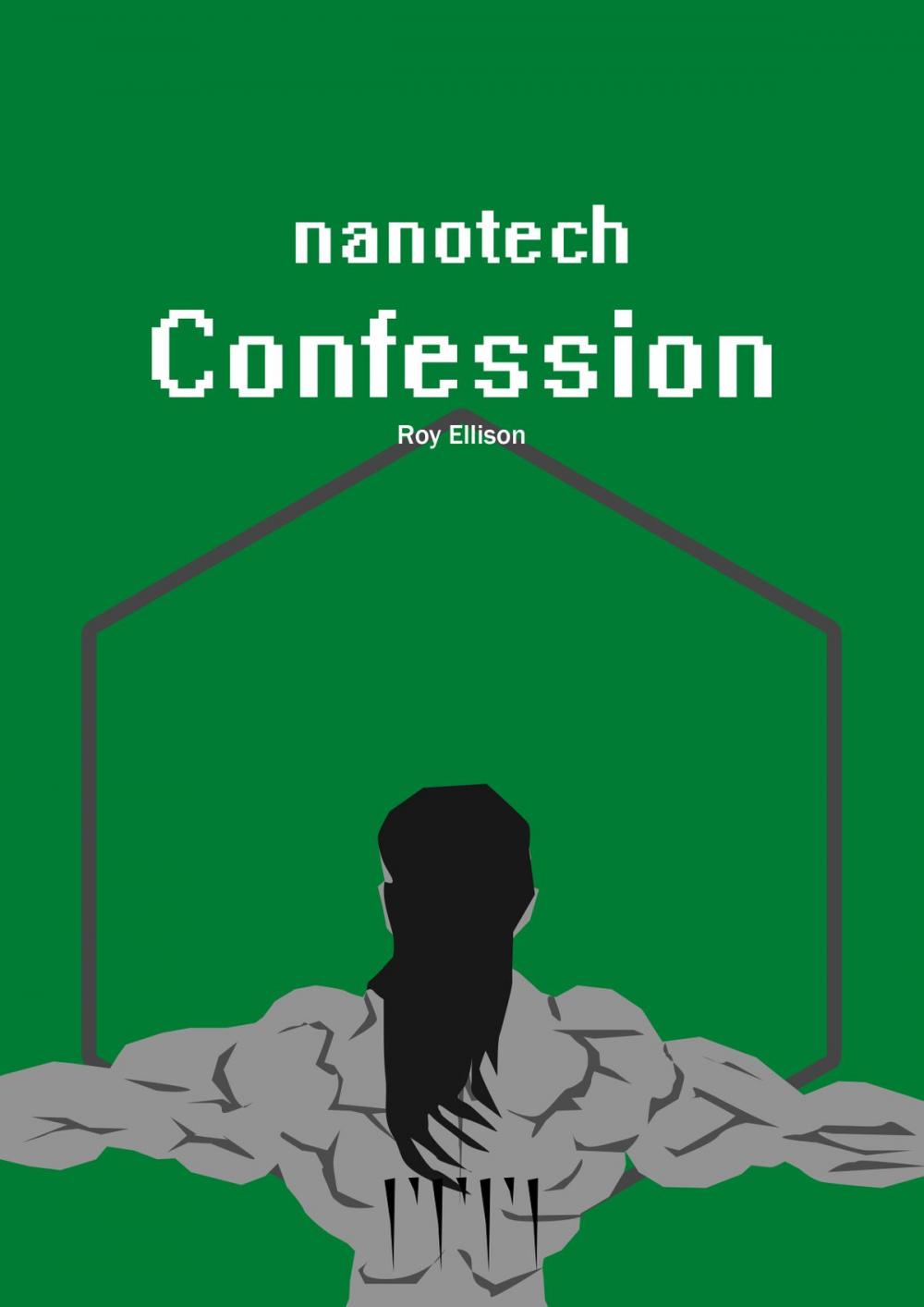 Big bigCover of Nanotech: Confession