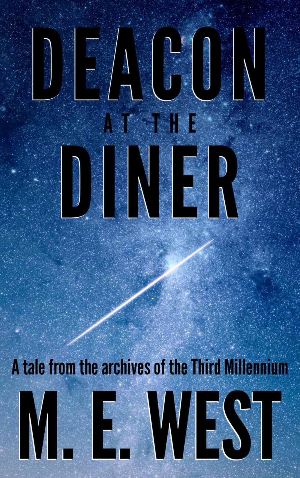 Big bigCover of Deacon at the Diner: A Tale From The Archives Of The Third Millennium