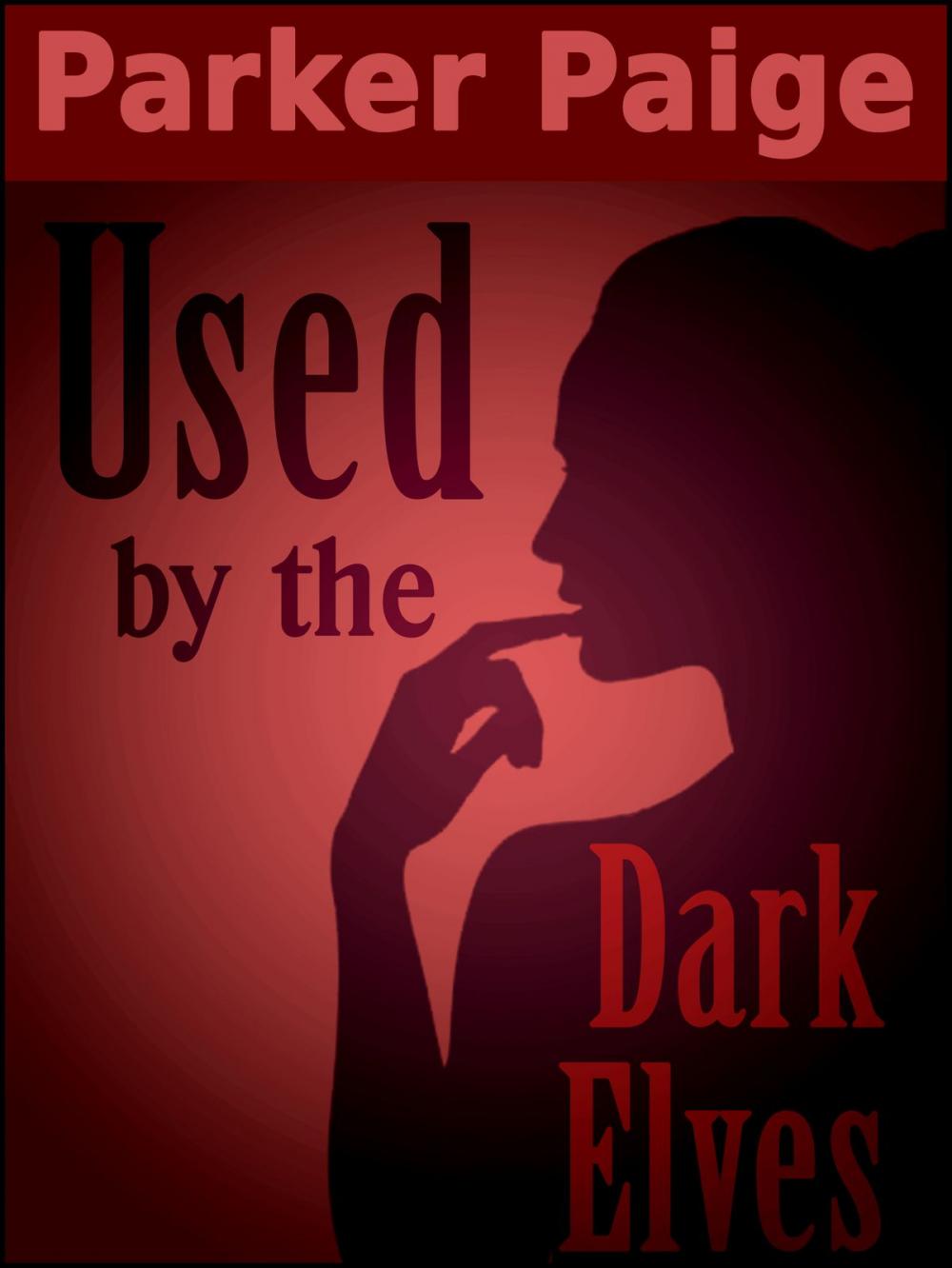 Big bigCover of Used by the Dark Elves