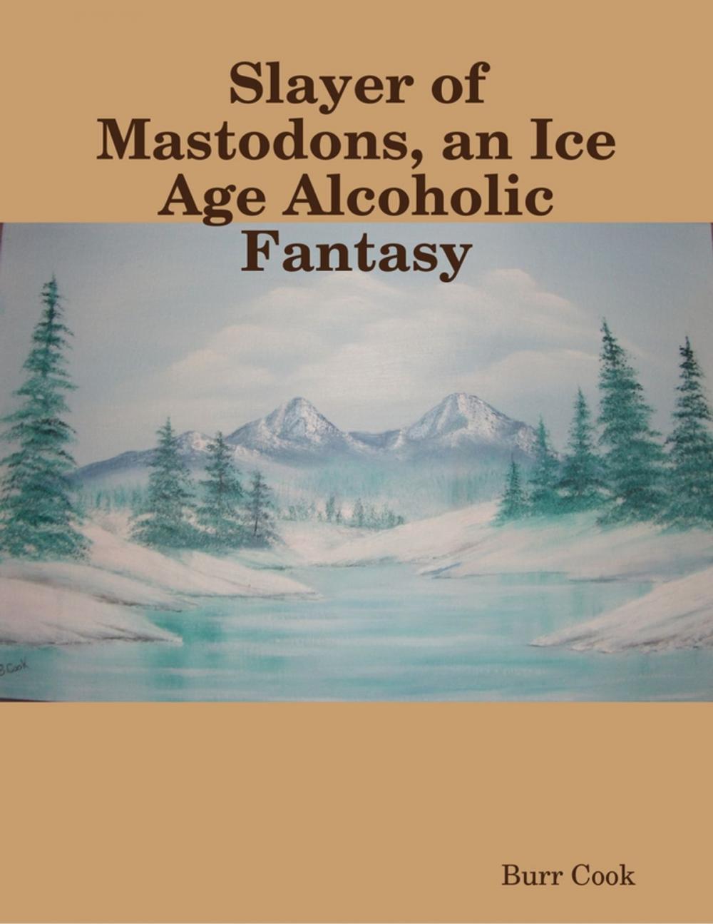 Big bigCover of Slayer of Mastodons, an Ice Age Alcoholic Fantasy