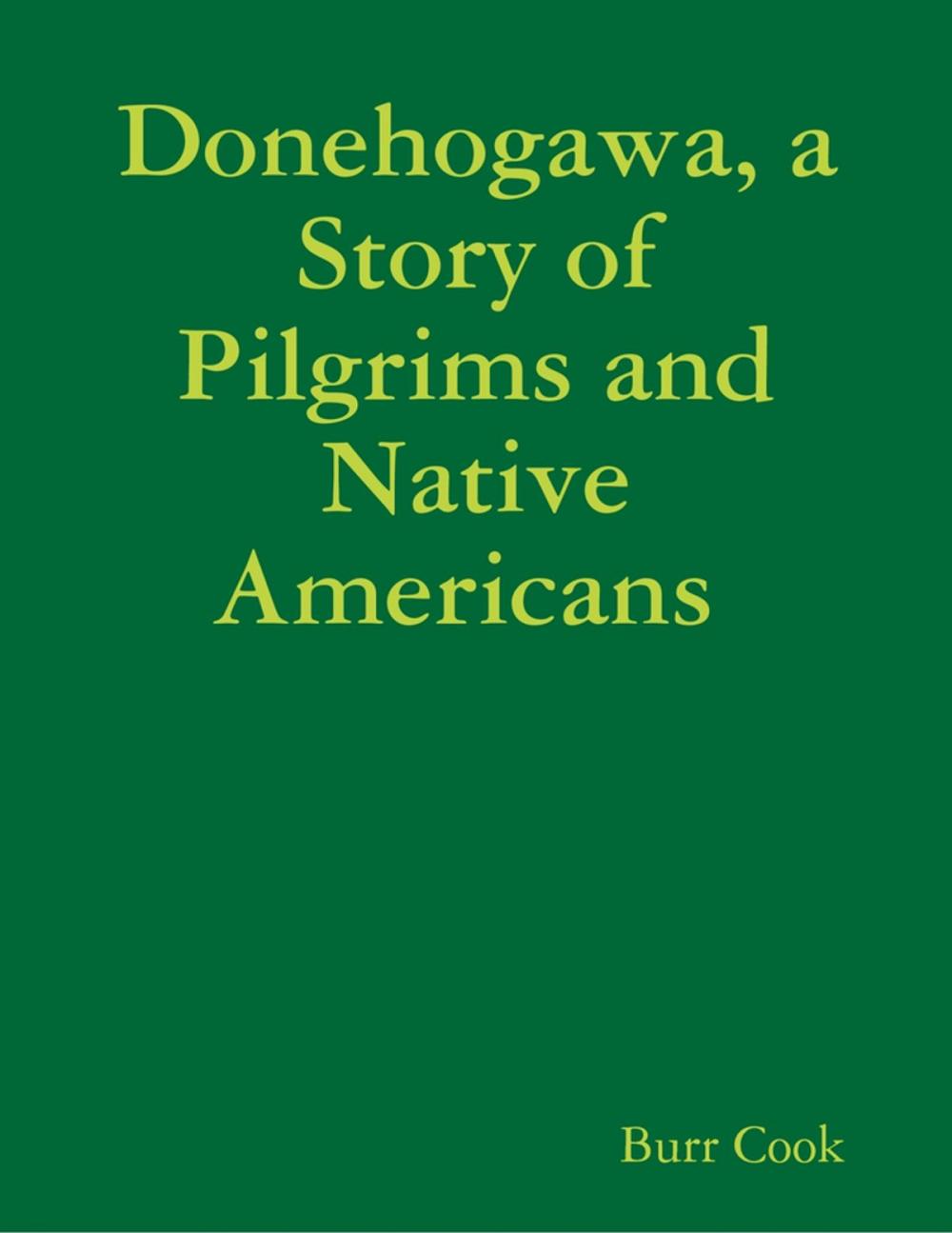 Big bigCover of Donehogawa, a Story of Pilgrims and Native Americans