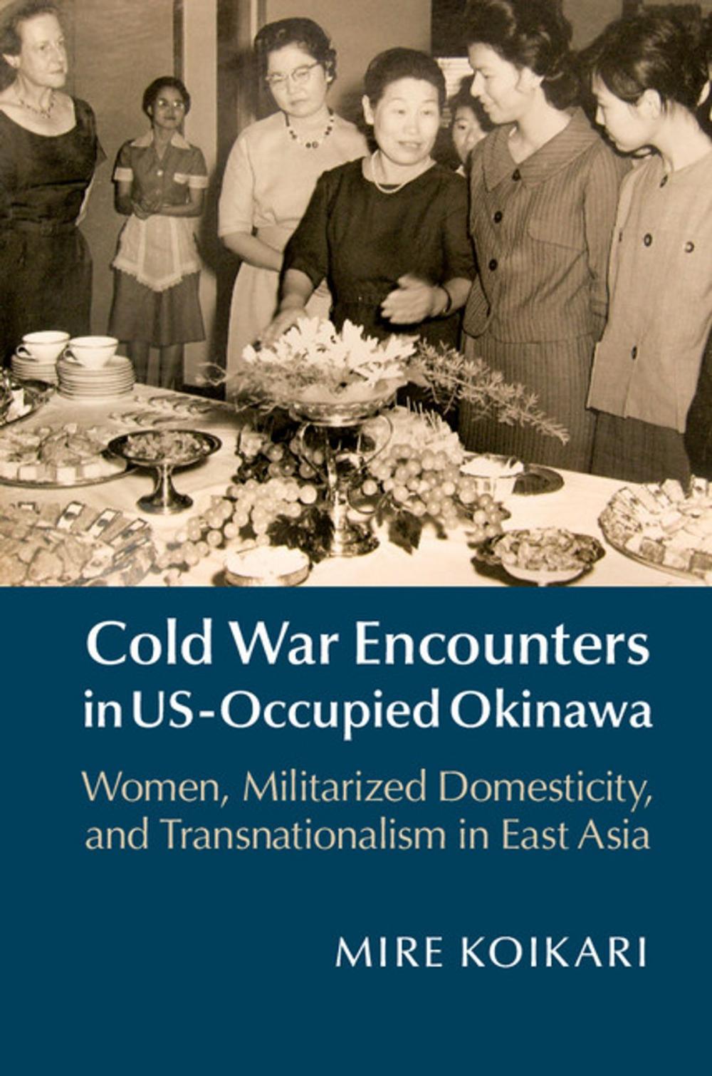 Big bigCover of Cold War Encounters in US-Occupied Okinawa