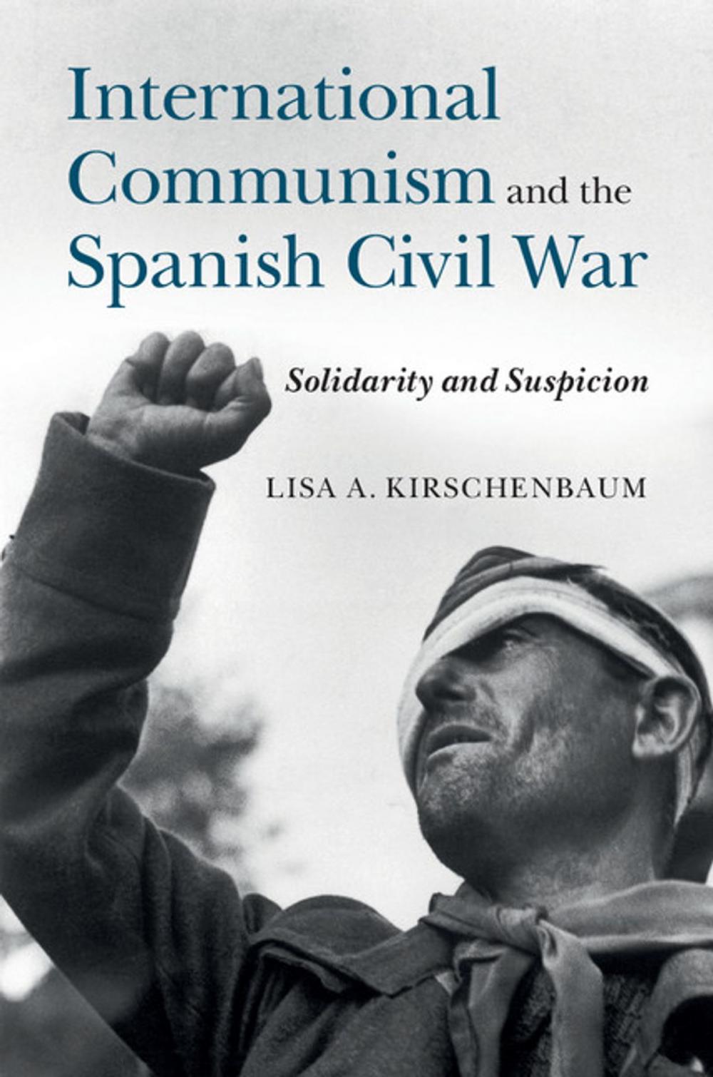 Big bigCover of International Communism and the Spanish Civil War