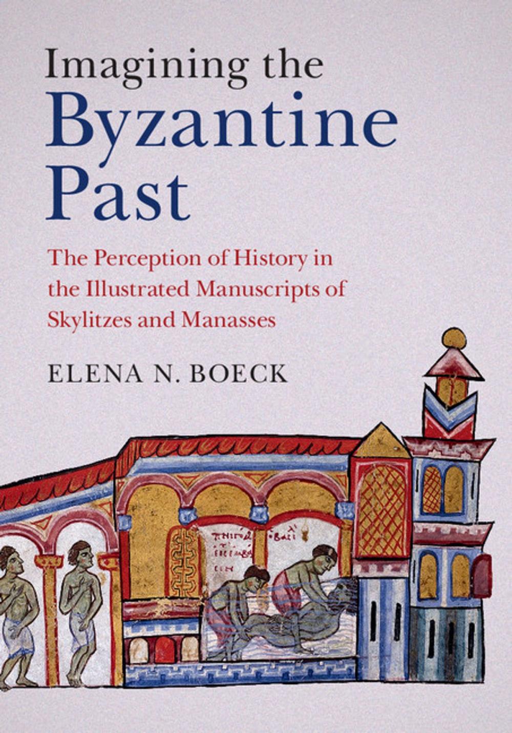 Big bigCover of Imagining the Byzantine Past