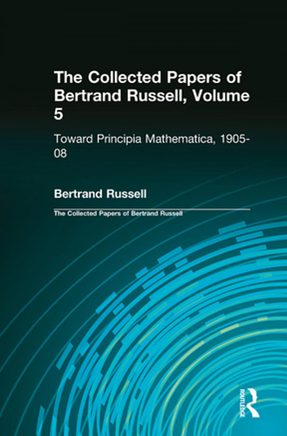 Big bigCover of The Collected Papers of Bertrand Russell, Volume 5