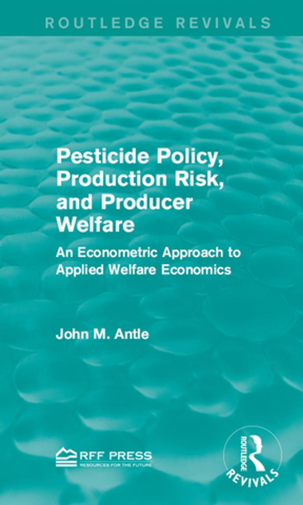 Big bigCover of Pesticide Policy, Production Risk, and Producer Welfare