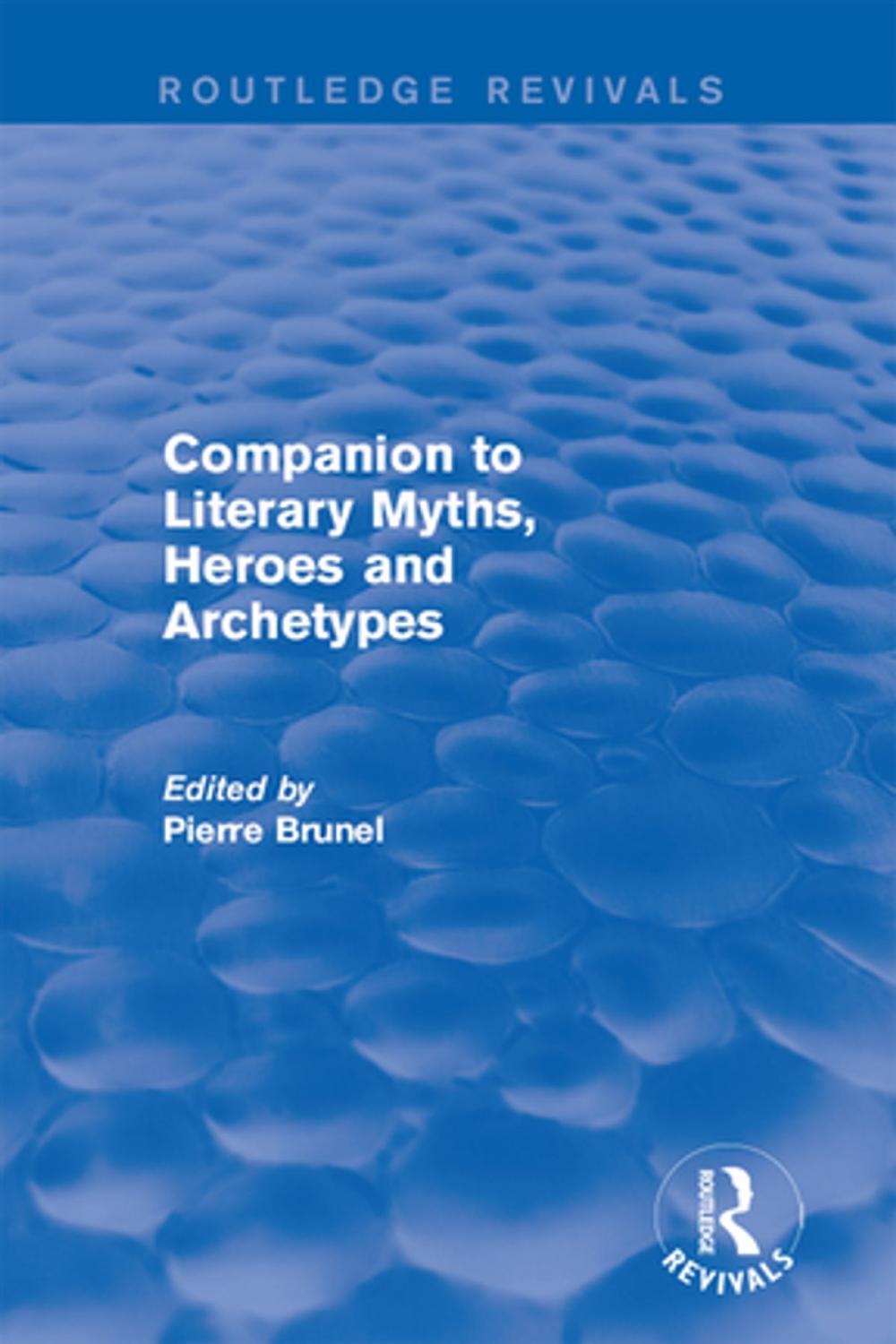 Big bigCover of Companion to Literary Myths, Heroes and Archetypes