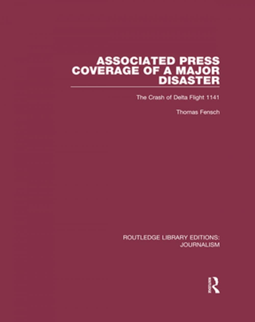 Big bigCover of Associated Press Coverage of a Major Disaster