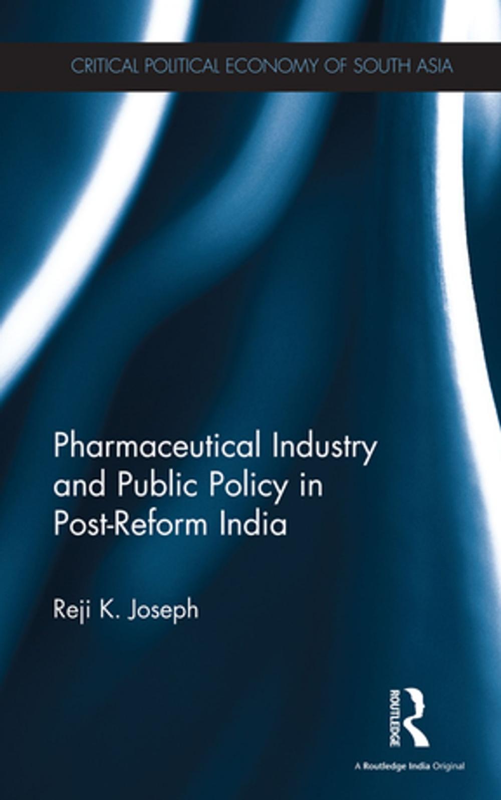 Big bigCover of Pharmaceutical Industry and Public Policy in Post-reform India