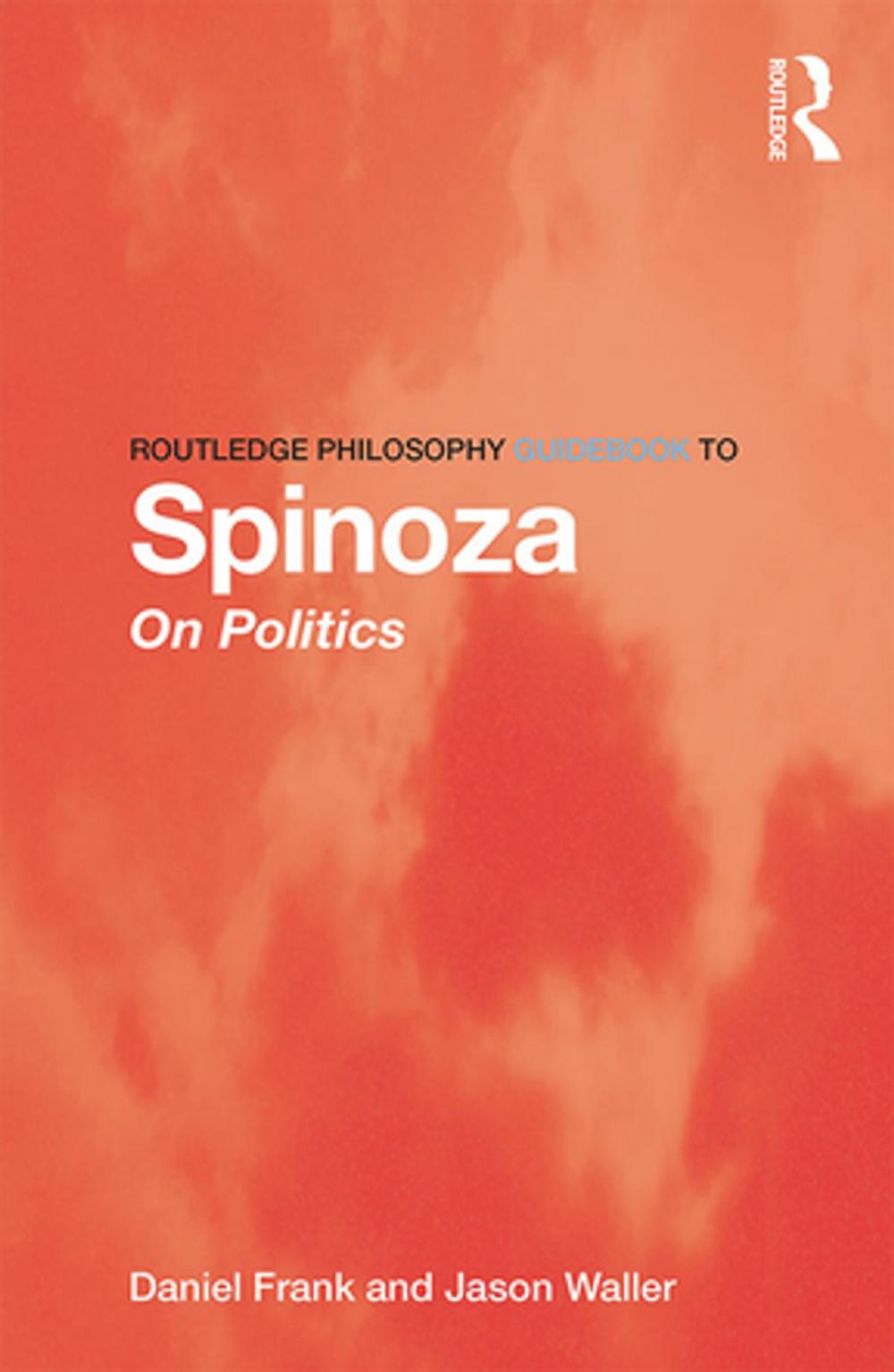 Big bigCover of Routledge Philosophy GuideBook to Spinoza on Politics