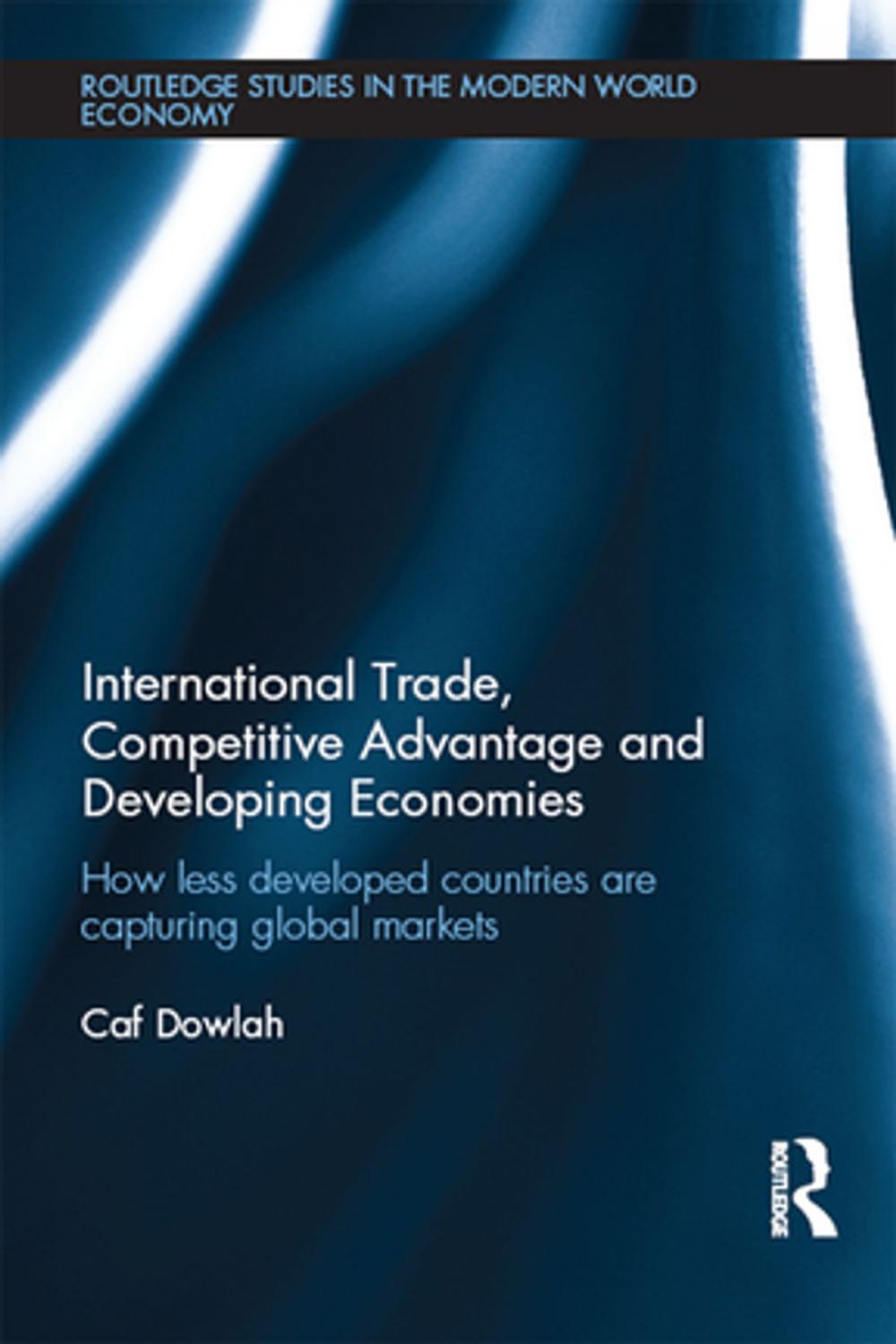 Big bigCover of International Trade, Competitive Advantage and Developing Economies