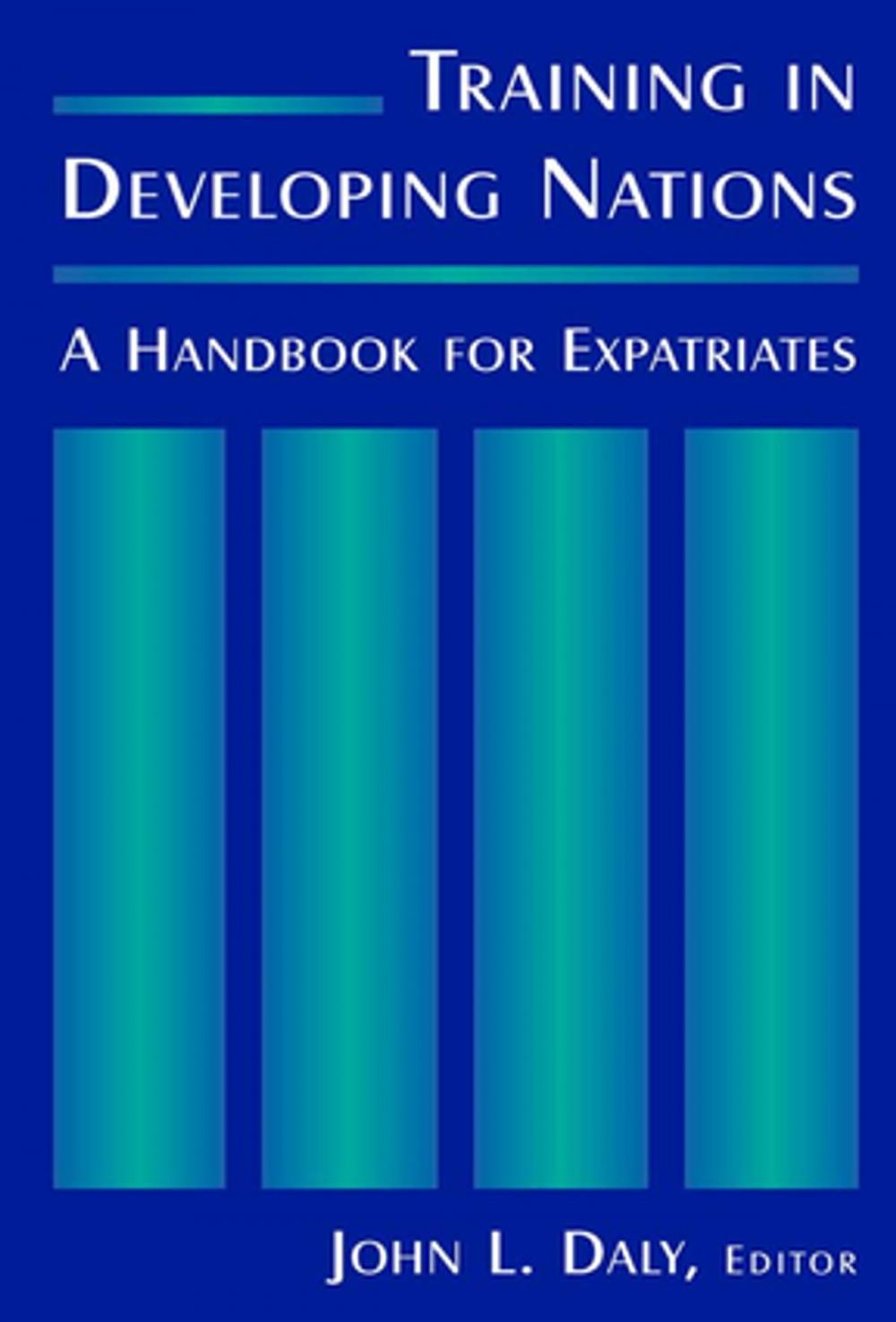 Big bigCover of Training in Developing Nations: A Handbook for Expatriates