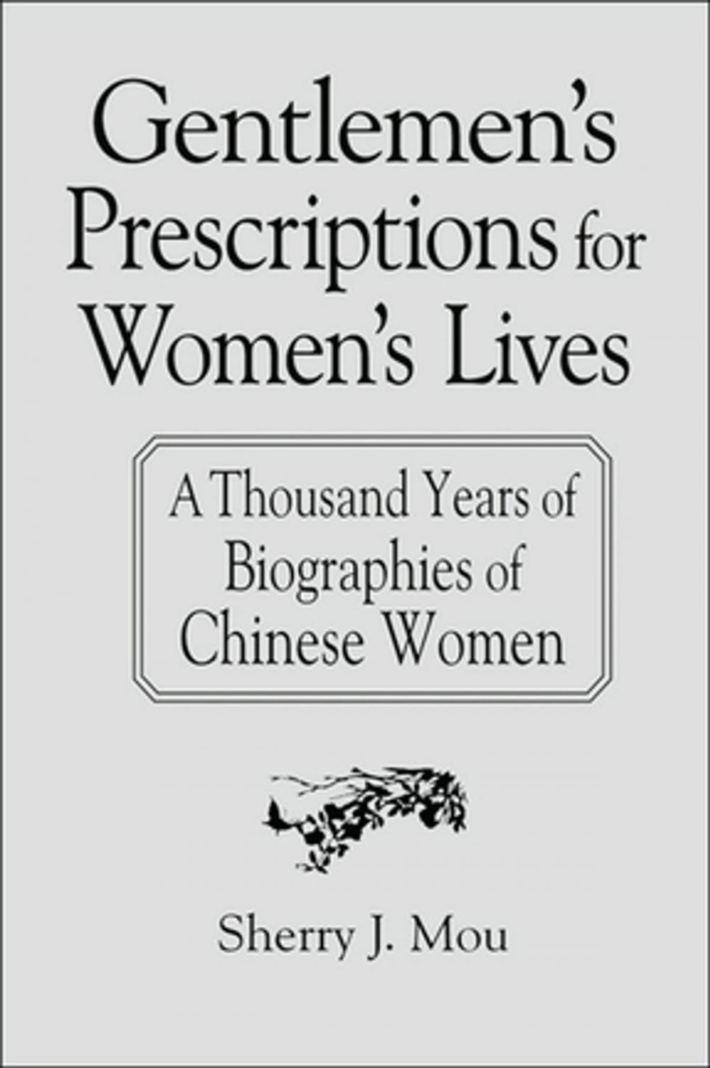 Big bigCover of Gentlemen's Prescriptions for Women's Lives: A Thousand Years of Biographies of Chinese Women