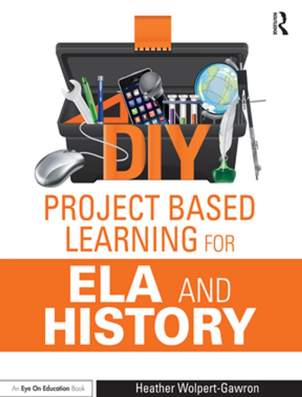 Big bigCover of DIY Project Based Learning for ELA and History