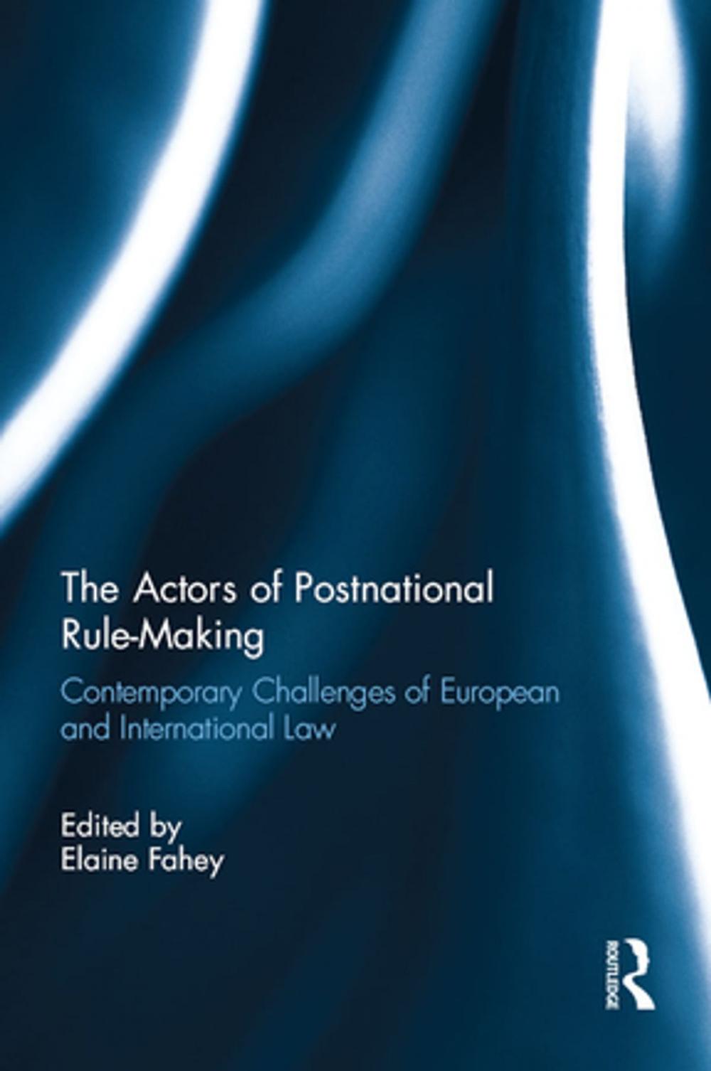 Big bigCover of The Actors of Postnational Rule-Making