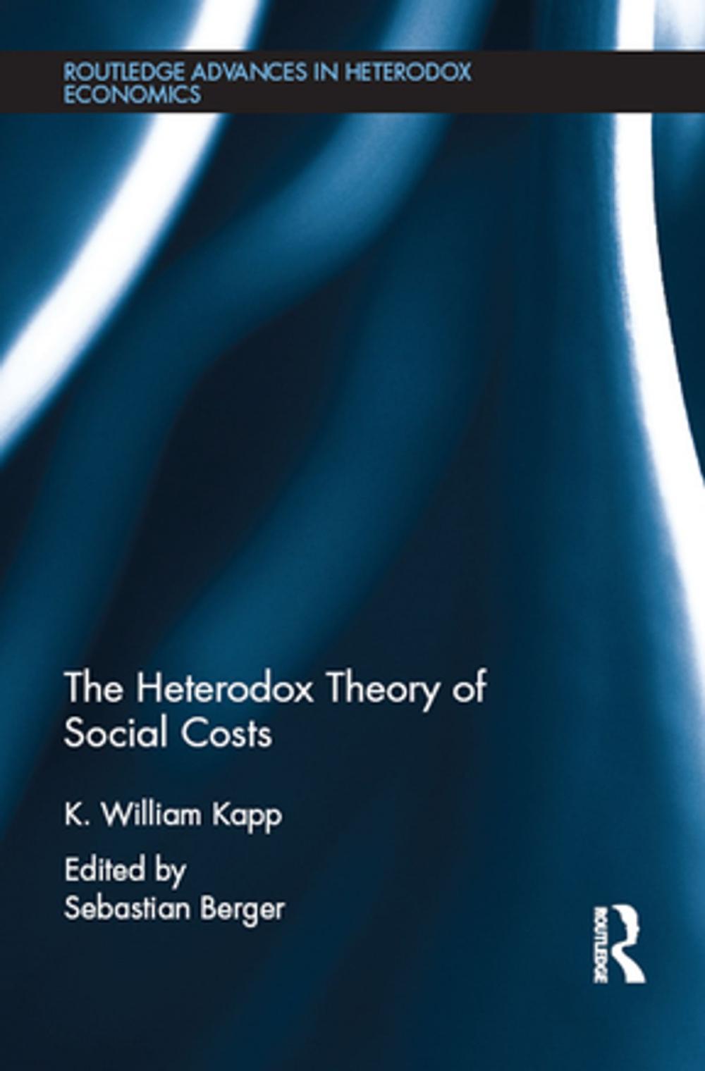 Big bigCover of The Heterodox Theory of Social Costs