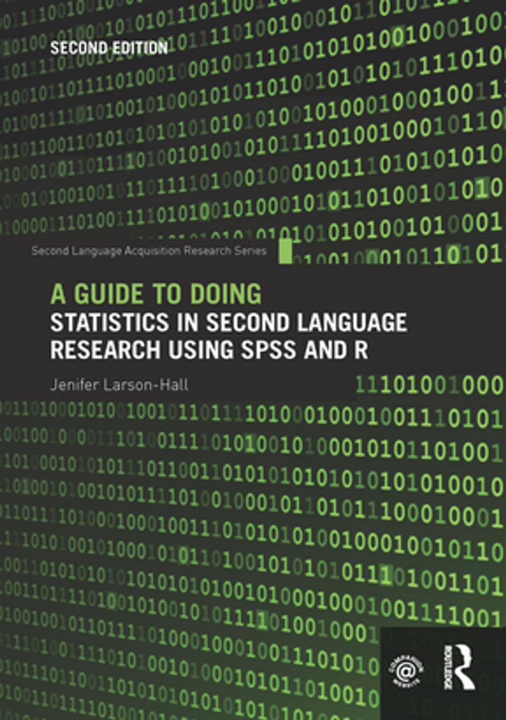 Big bigCover of A Guide to Doing Statistics in Second Language Research Using SPSS and R