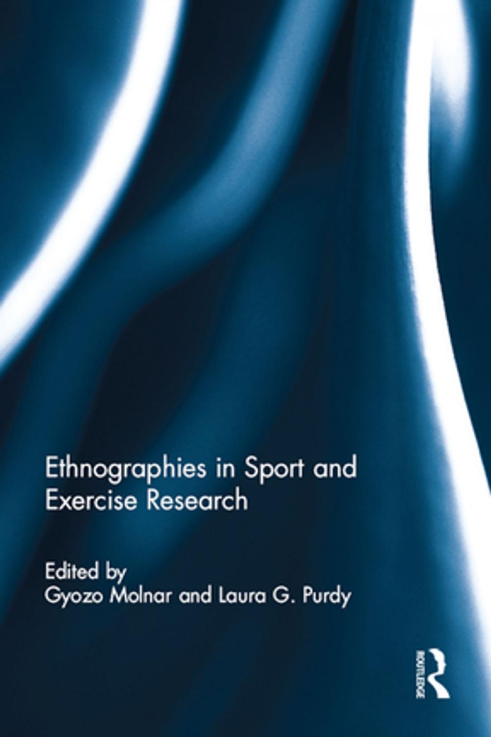 Big bigCover of Ethnographies in Sport and Exercise Research