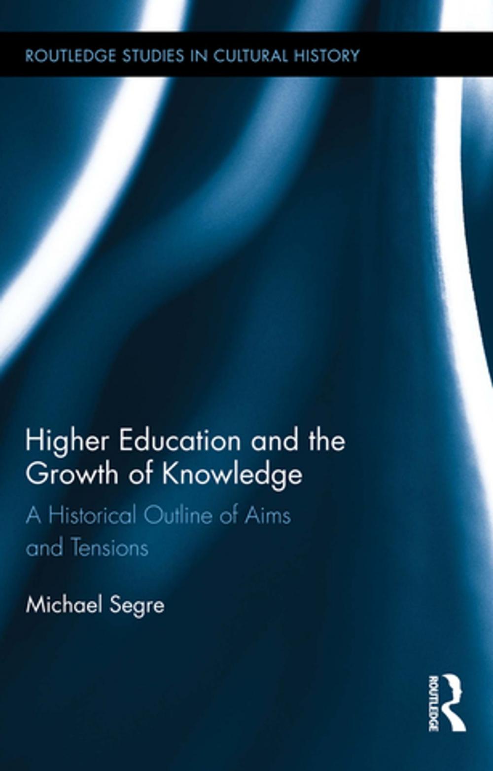 Big bigCover of Higher Education and the Growth of Knowledge