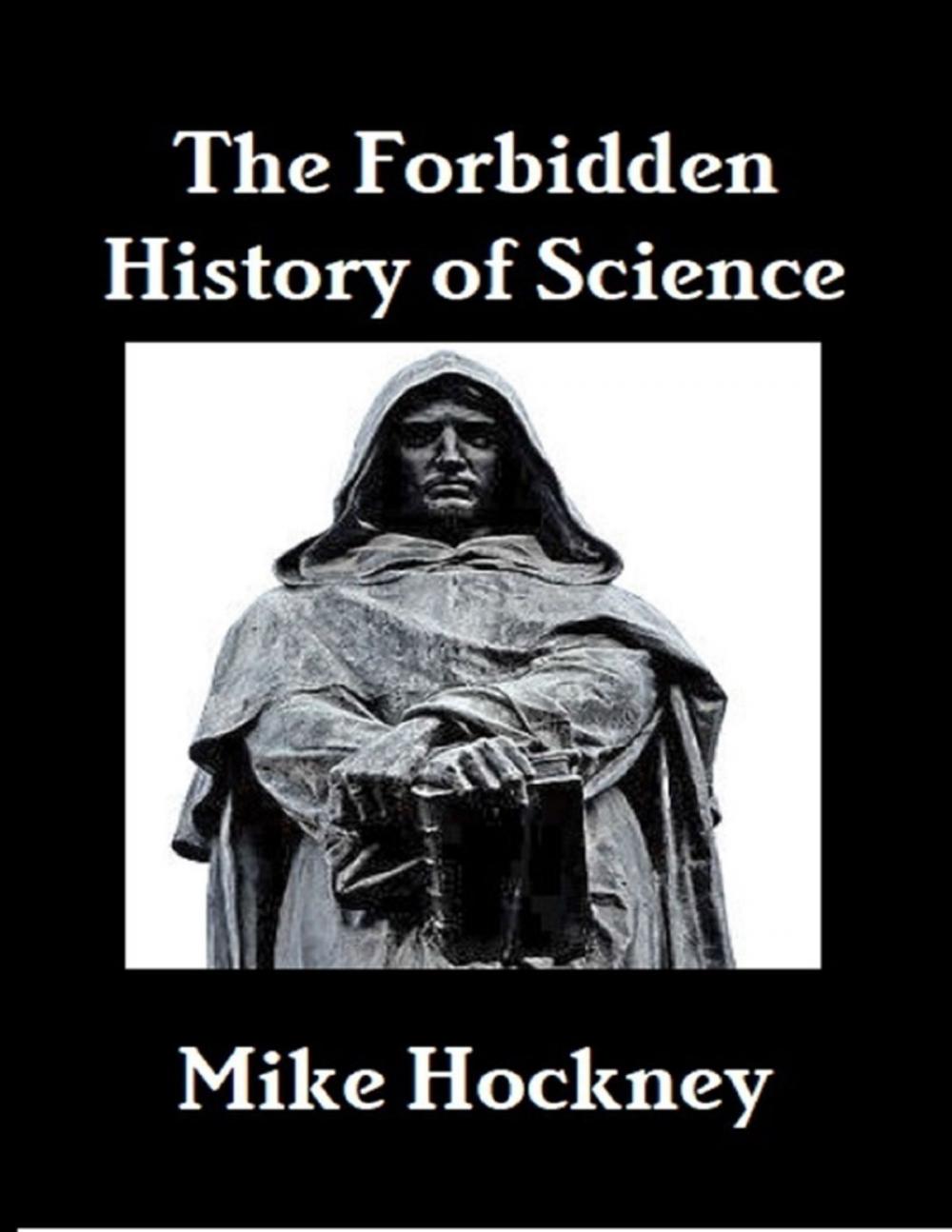 Big bigCover of The Forbidden History of Science