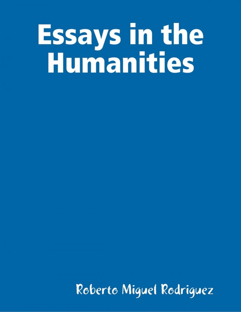 Big bigCover of Essays In the Humanities