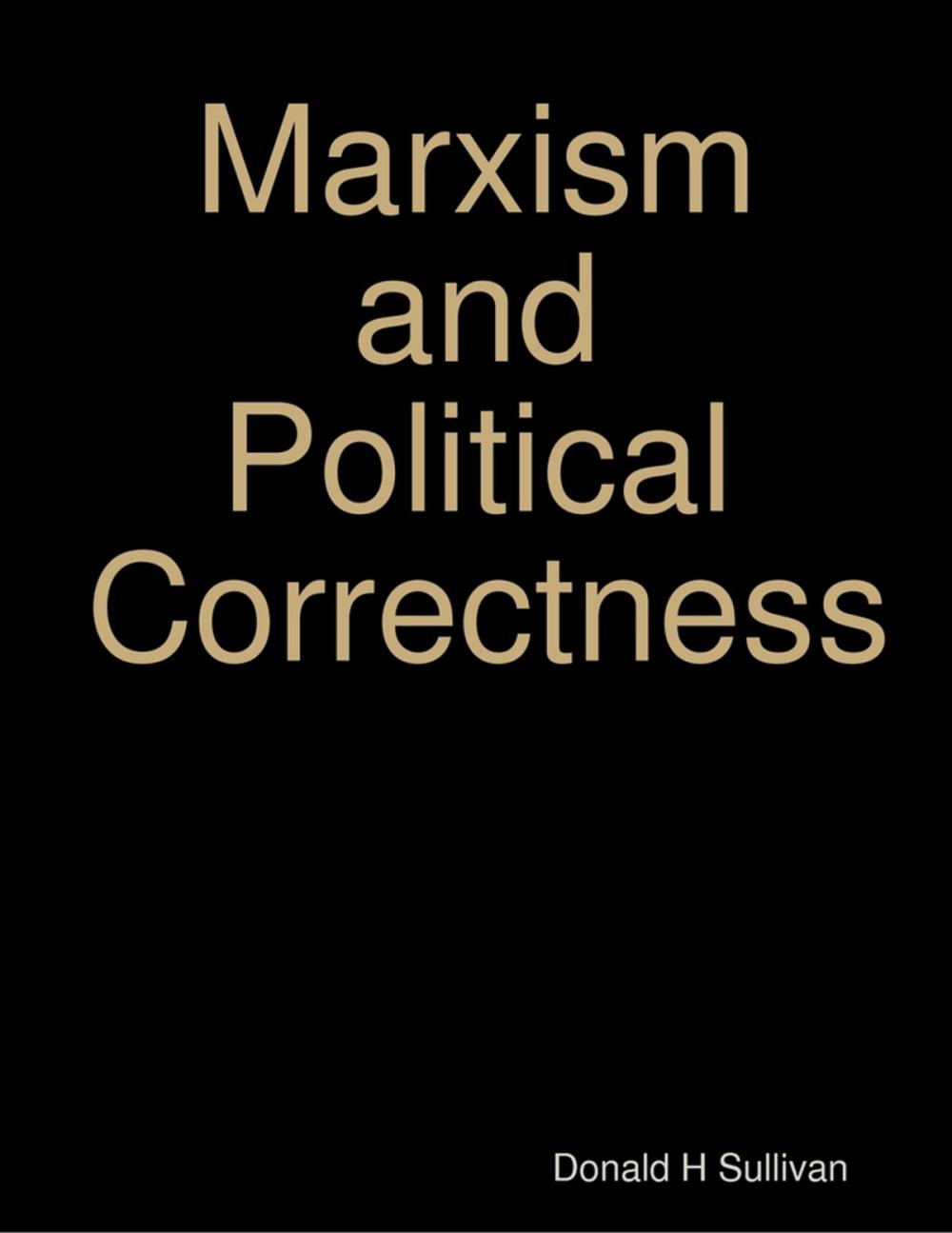 Big bigCover of Marxism and Political Correctness