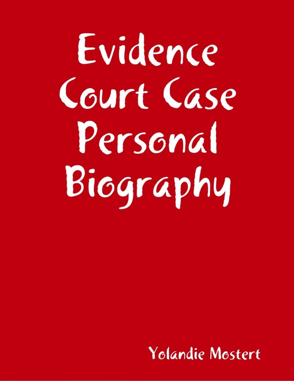 Big bigCover of Evidence Court Case Personal Biography