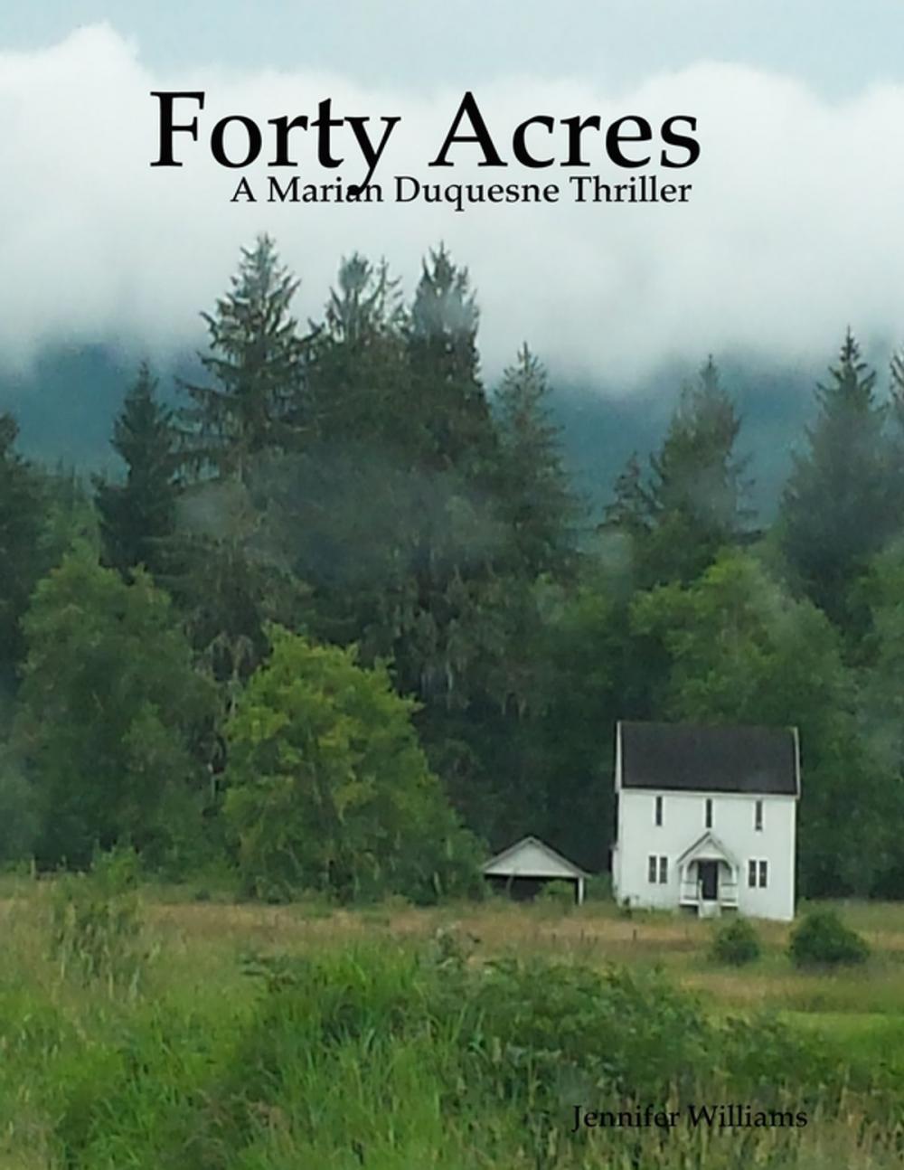 Big bigCover of Forty Acres - A Marian Duquesne Thriller