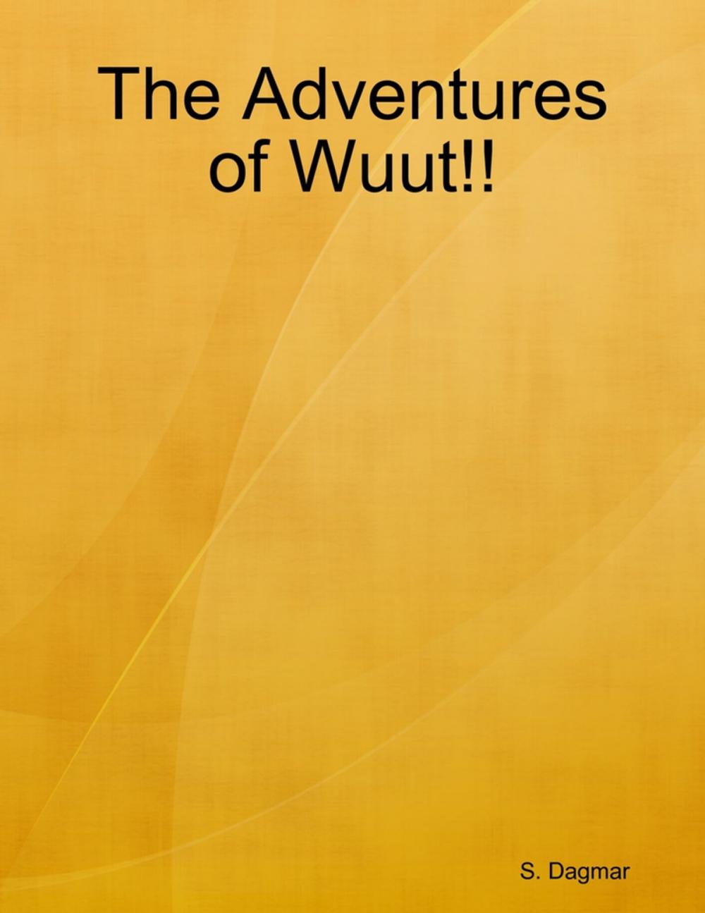 Big bigCover of The Adventures of Wuut!!