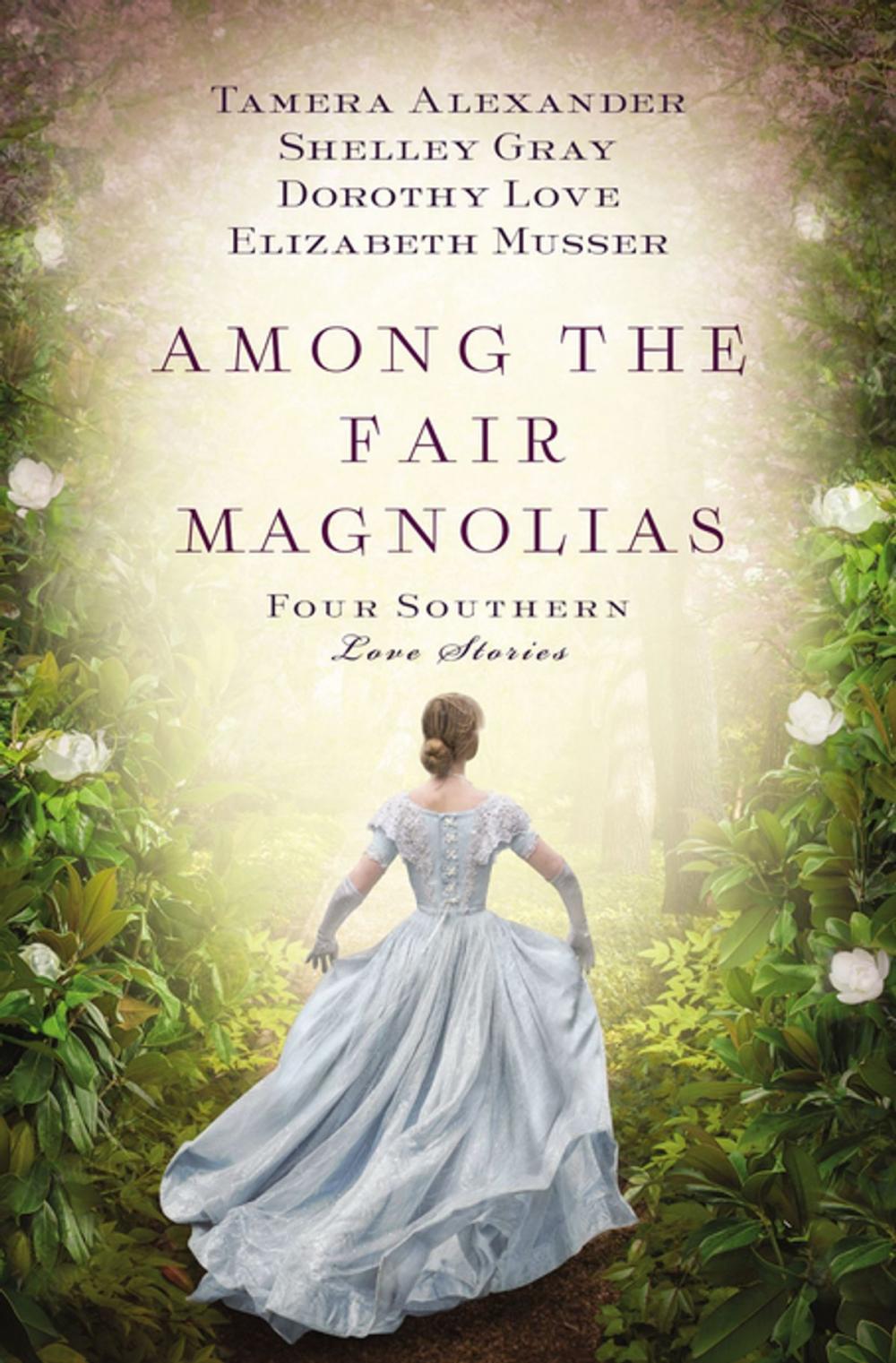 Big bigCover of Among the Fair Magnolias