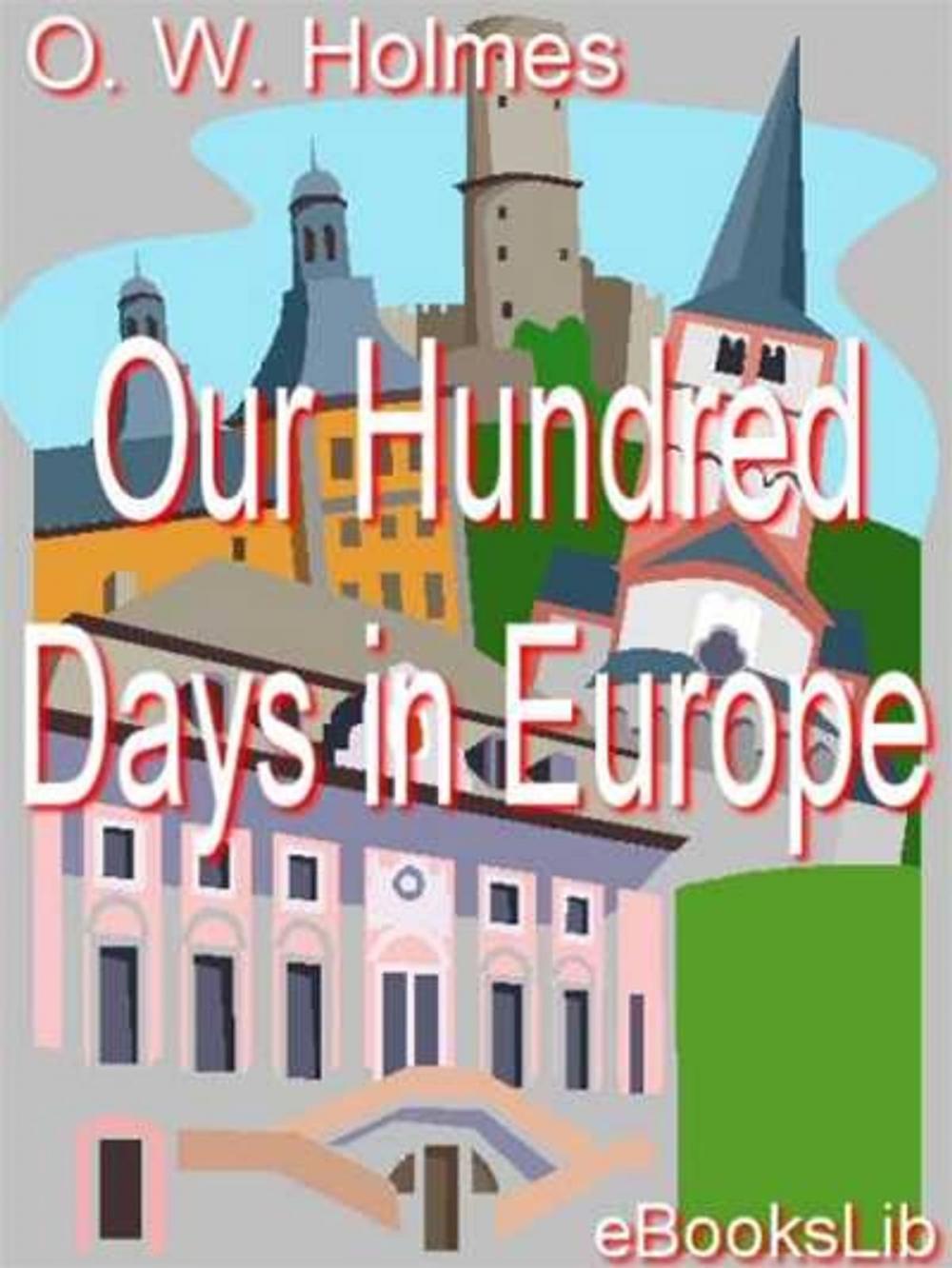 Big bigCover of Our Hundred Days in Europe